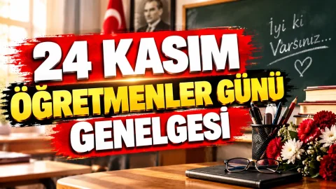 24 Kasım Öğretmenler Günü Genelgesi Yayımlandı: 2026’da Neler Yapılacak?