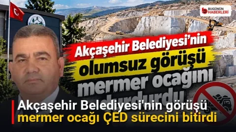 Akçaşehir Belediyesi’nin görüşü mermer ocağı ÇED sürecini bitirdi
