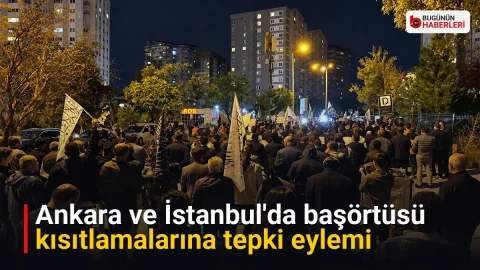 Ankara ve İstanbul’da başörtüsü kısıtlamalarına tepki eylemi