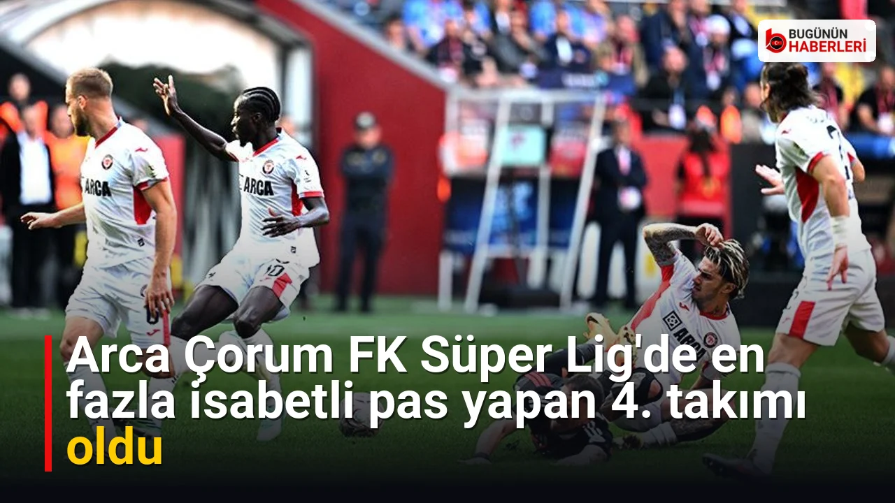 Arca Çorum FK Süper Lig’de en fazla isabetli pas yapan 4. takımı oldu