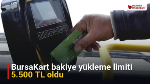 BursaKart bakiye yükleme limiti 5.500 TL oldu