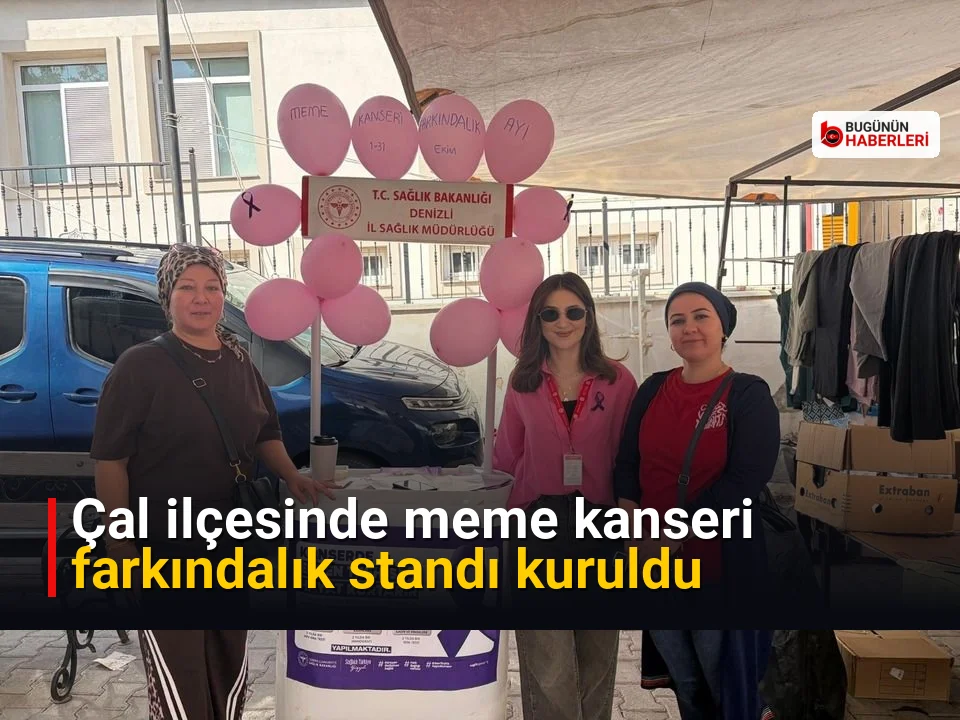 Çal ilçesinde meme kanseri farkındalık standı kuruldu