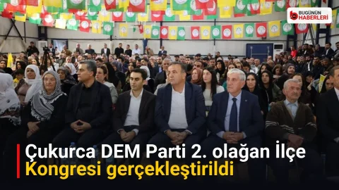 Çukurca DEM Parti 2. olağan İlçe Kongresi gerçekleştirildi