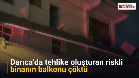 Darıca’da tehlike oluşturan riskli binanın balkonu çöktü