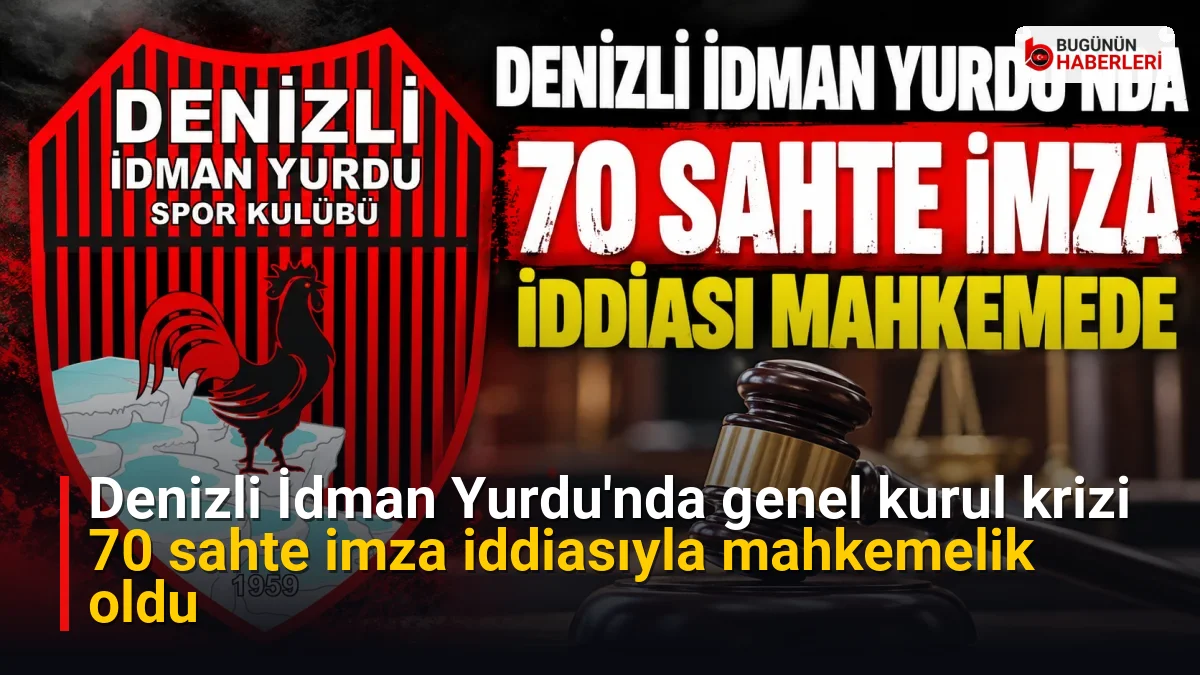 Denizli İdman Yurdu’nda genel kurul krizi: 70 sahte imza iddiasıyla mahkemelik oldu