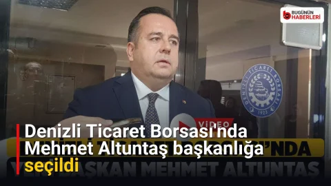 Denizli Ticaret Borsası’nda Mehmet Altuntaş başkanlığa seçildi