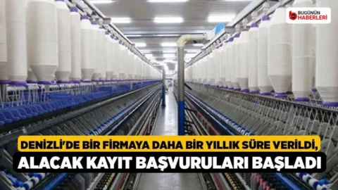 Denizli’de Uğurlu Tekstil için kesin mühlet: 1 yıl süre verildi