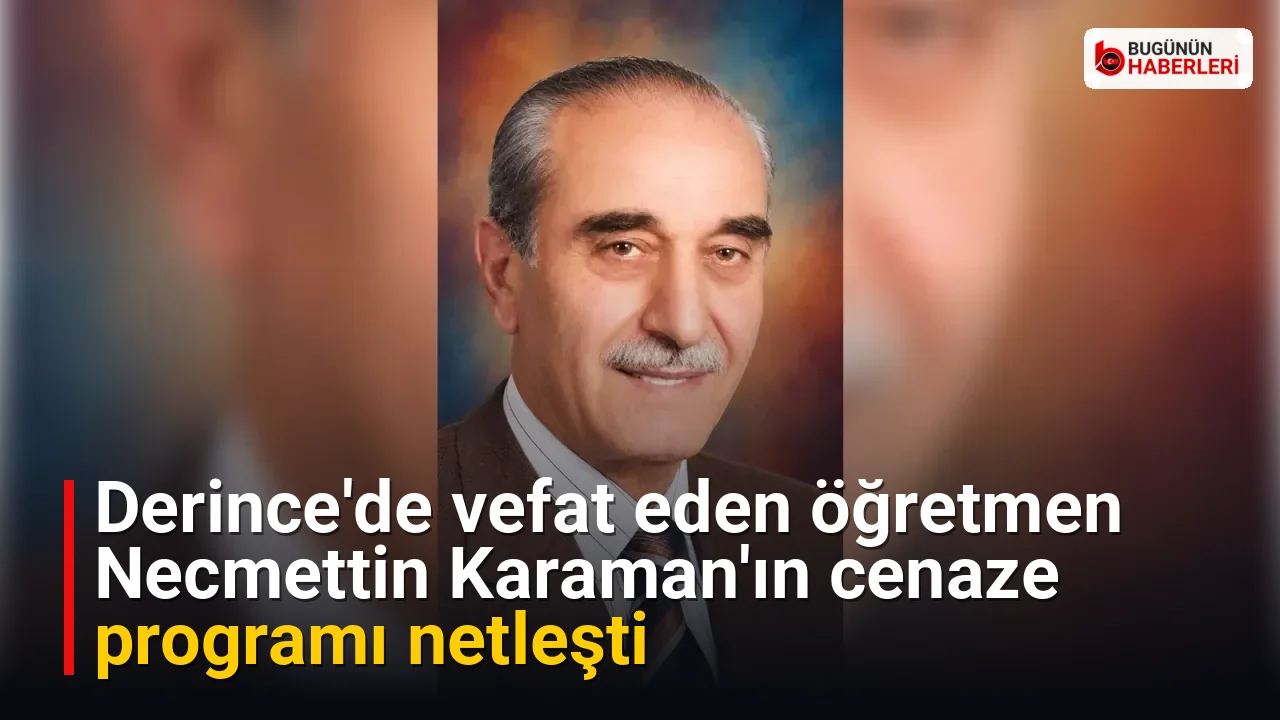 Derince’de vefat eden öğretmen Necmettin Karaman’ın cenaze programı netleşti