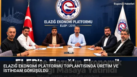 Elazığ Ekonomi Platformu toplantısında üretim ve istihdam görüşüldü