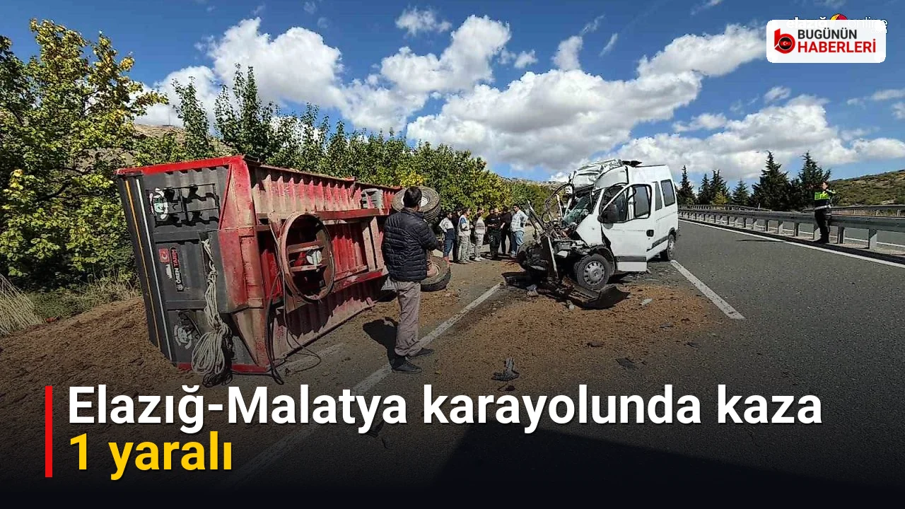 Elazığ-Malatya karayolunda kaza: 1 yaralı