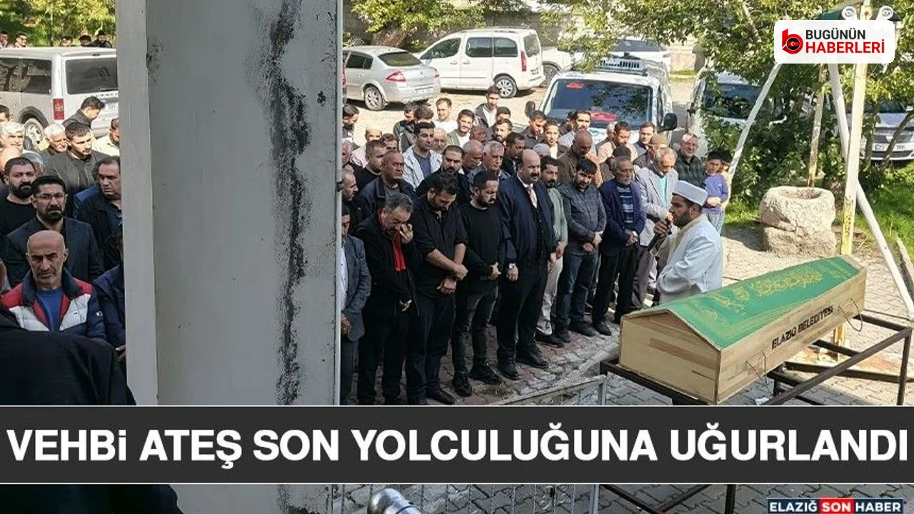 Elazığ’da acı veda: Vehbi Ateş son yolculuğuna uğurlandı