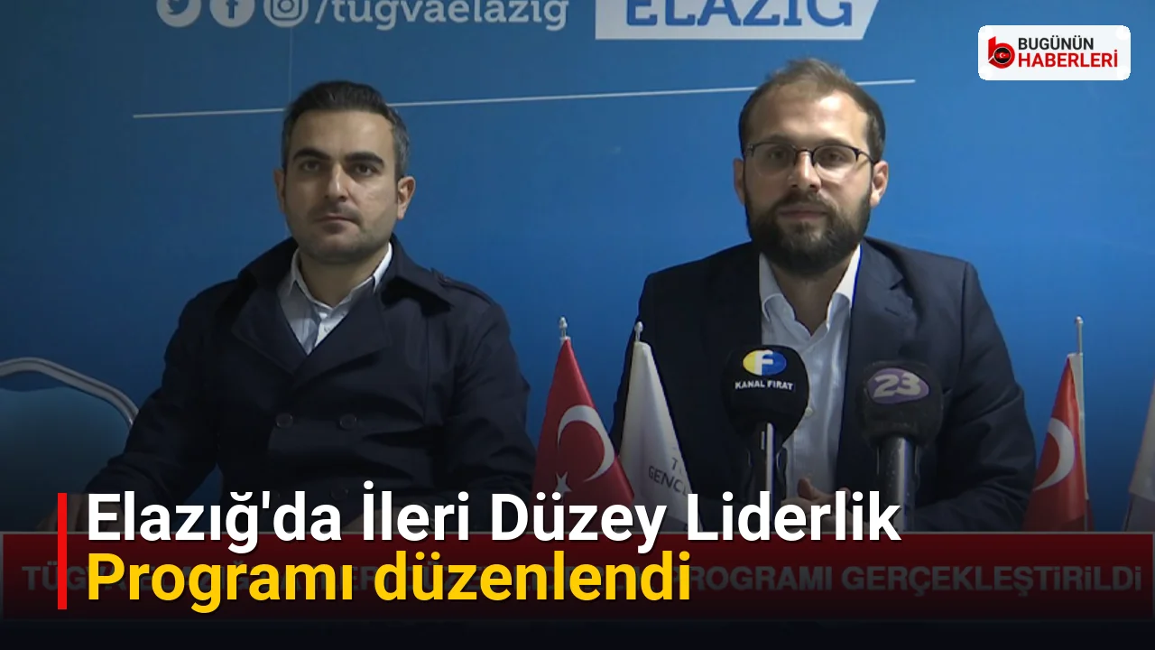 Elazığ’da İleri Düzey Liderlik Programı düzenlendi