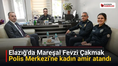 Elazığ’da Mareşal Fevzi Çakmak Polis Merkezi’ne kadın amir atandı