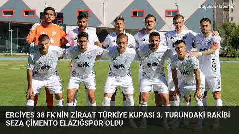 Erciyes 38 FK’nin Ziraat Türkiye Kupası 3. turundaki rakibi Seza Çimento Elazığspor oldu