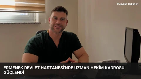 Ermenek Devlet Hastanesi’nde uzman hekim kadrosu güçlendi