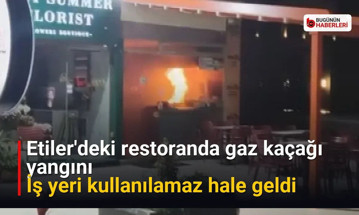 Etiler’deki restoranda gaz kaçağı yangını: İş yeri kullanılamaz hale geldi