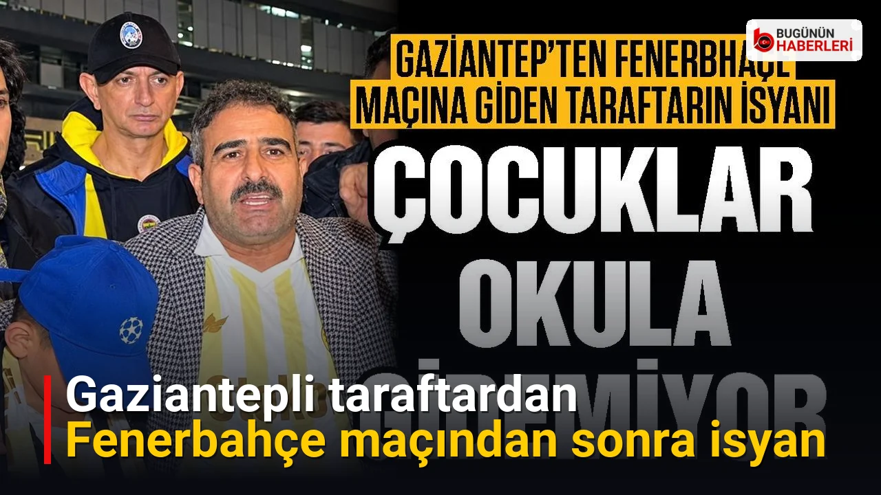 Gaziantepli taraftardan Fenerbahçe maçından sonra isyan
