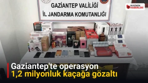 Gaziantep’te operasyon: 1,2 milyonluk kaçağa gözaltı