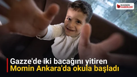 Gazze’de iki bacağını yitiren Momin Ankara’da okula başladı