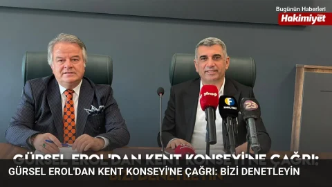 Gürsel Erol’dan Kent Konseyi’ne çağrı: Bizi denetleyin