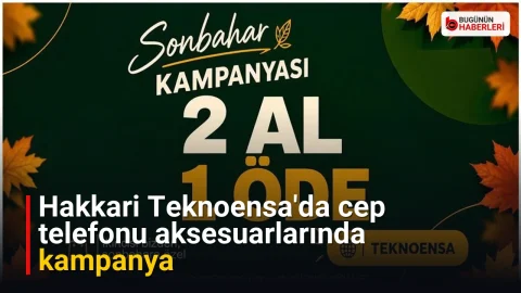 Hakkari Teknoensa’da cep telefonu aksesuarlarında kampanya