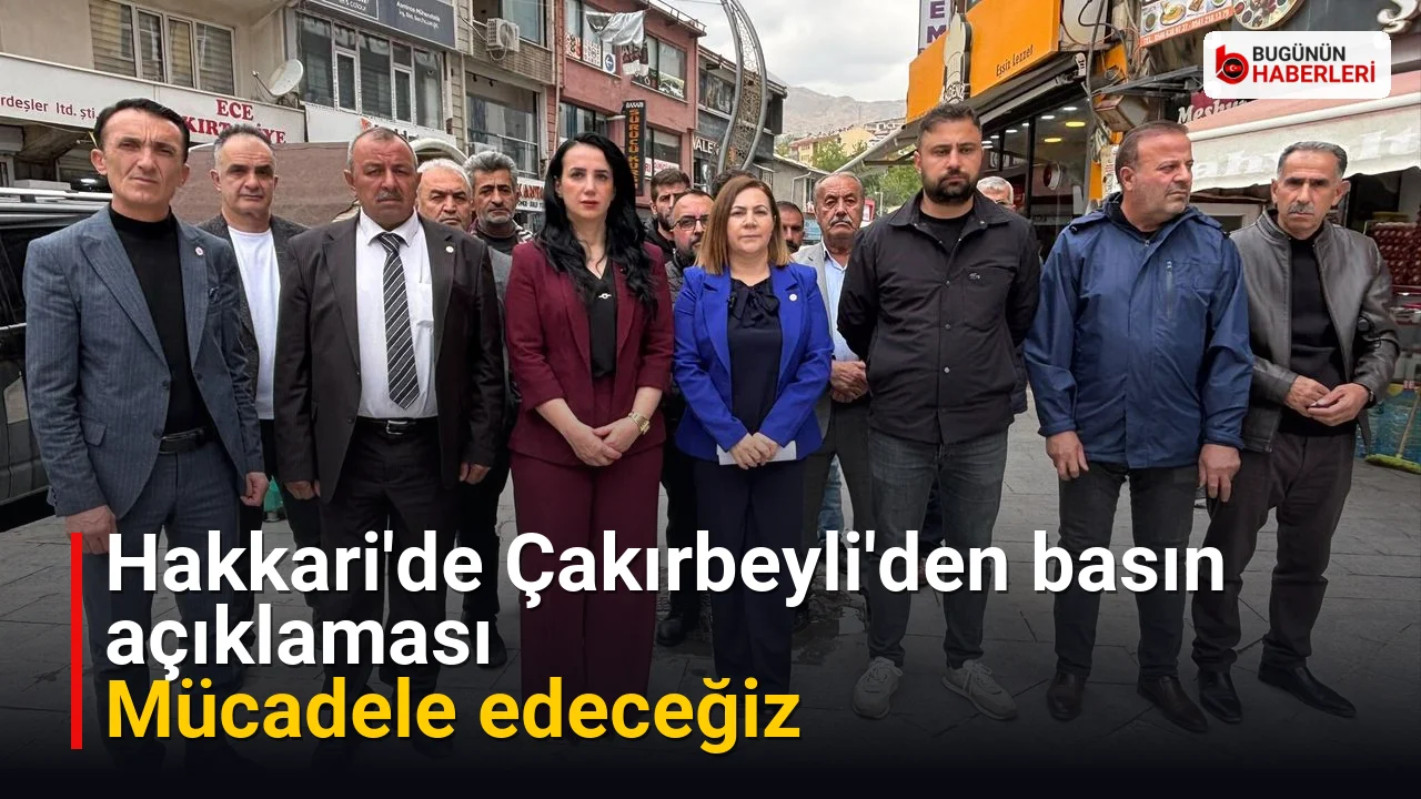 Hakkari’de Çakırbeyli’den basın açıklaması: Mücadele edeceğiz