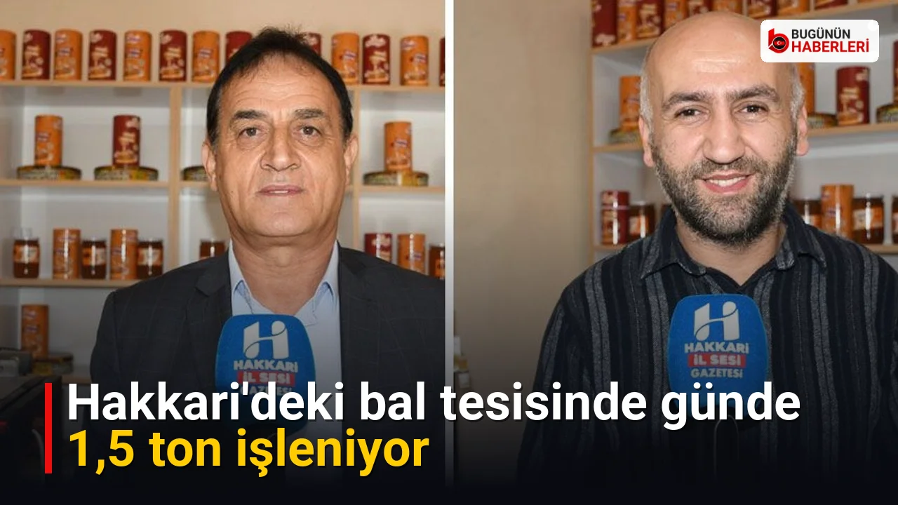 Hakkari’deki bal tesisinde günde 1,5 ton işleniyor