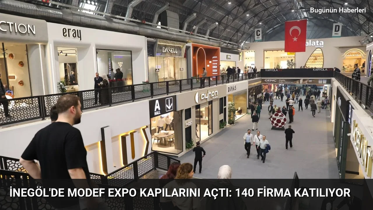 İnegöl’de MODEF EXPO kapılarını açtı: 140 firma katılıyor