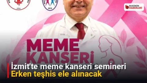 İzmit’te meme kanseri semineri: Erken teşhis ele alınacak