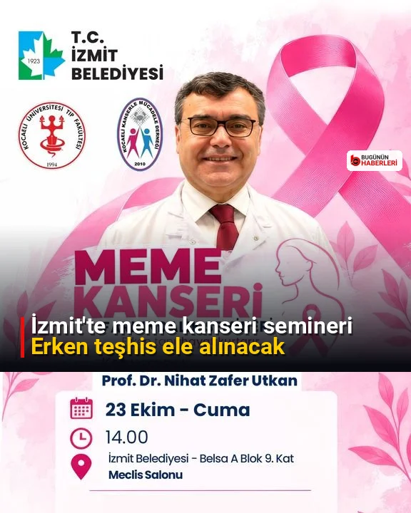 İzmit’te meme kanseri semineri: Erken teşhis ele alınacak