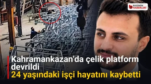 Kahramankazan’da çelik platform devrildi: 24 yaşındaki işçi hayatını kaybetti
