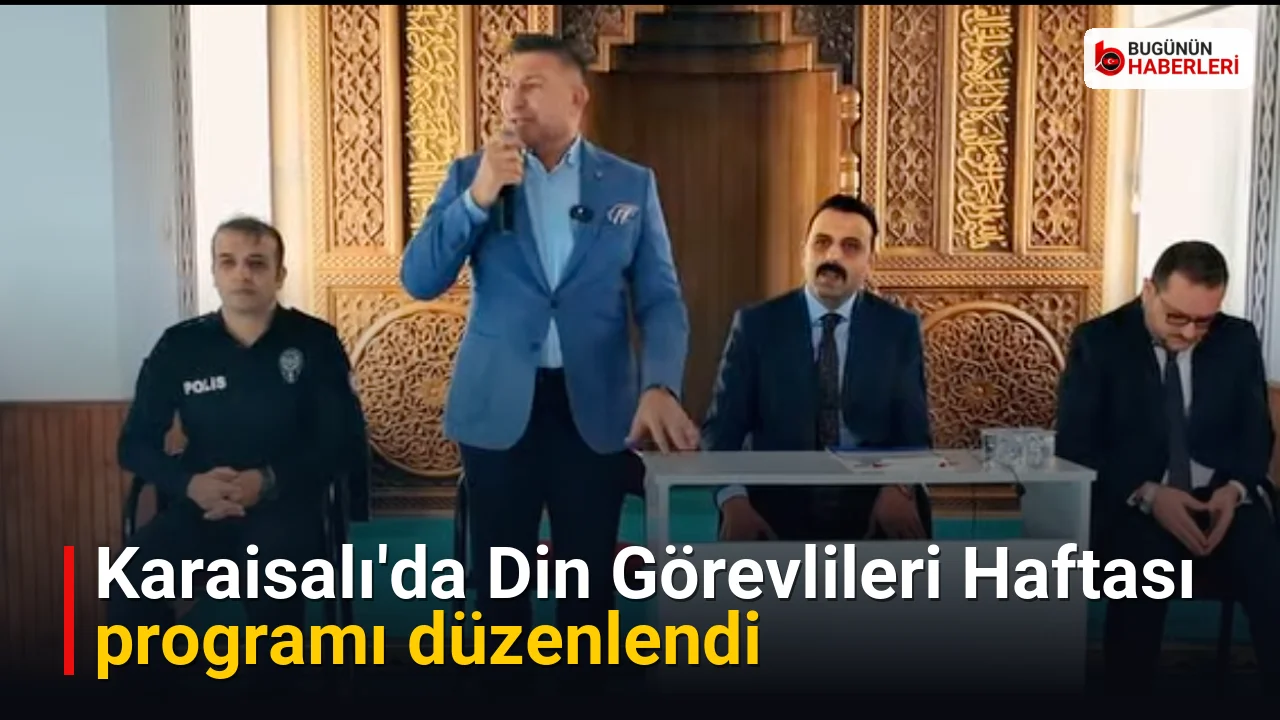 Karaisalı’da Din Görevlileri Haftası programı düzenlendi