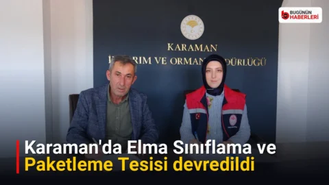 Karaman’da Elma Sınıflama ve Paketleme Tesisi devredildi