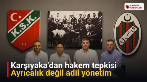 Karşıyaka’dan hakem tepkisi: Ayrıcalık değil adil yönetim