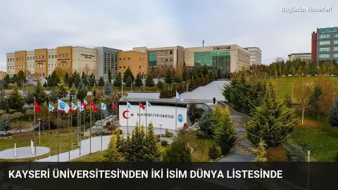 Kayseri Üniversitesi’nden iki isim dünya listesinde