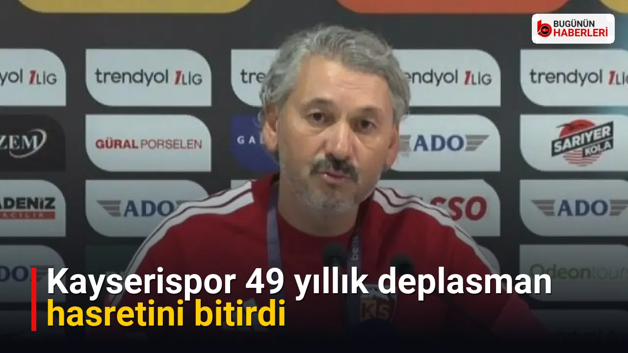 Kayserispor 49 yıllık deplasman hasretini bitirdi
