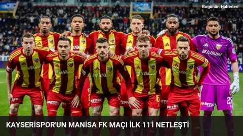 Kayserispor’un Manisa FK maçı ilk 11’i netleşti