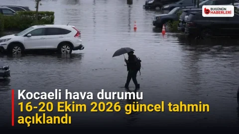 Kocaeli hava durumu: 16-20 Ekim 2026 güncel tahmin açıklandı