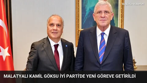Malatyalı Kamil Göksu İYİ Parti’de yeni göreve getirildi