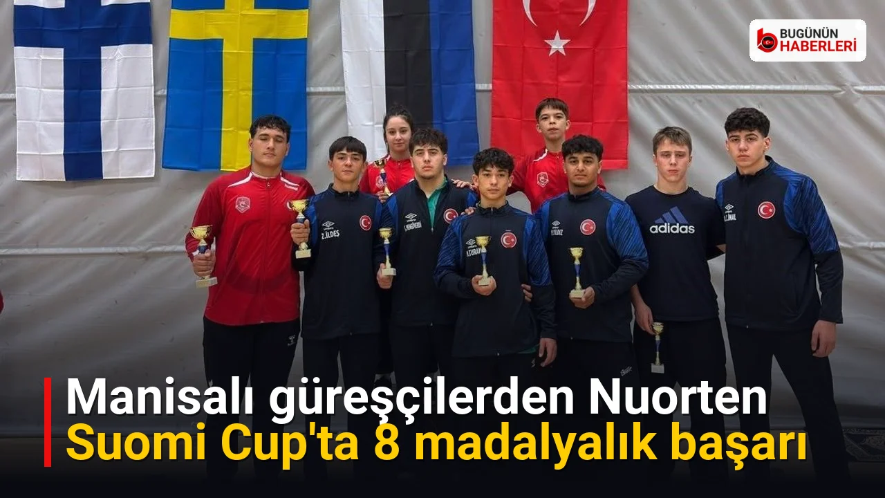 Manisalı güreşçilerden Nuorten Suomi Cup’ta 8 madalyalık başarı