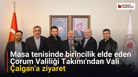 Masa tenisinde birincilik elde eden Çorum Valiliği Takımı’ndan Vali Çalgan’a ziyaret