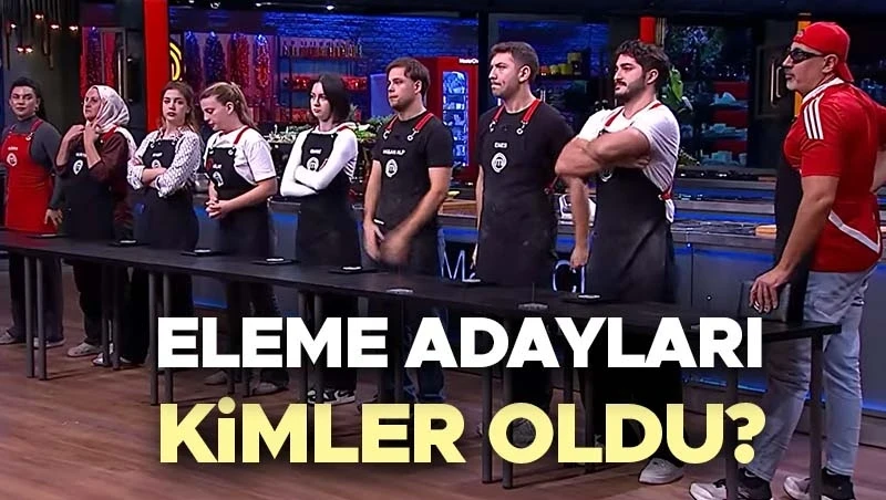 MasterChef’te Potaya Kim Gitti? 10 Ekim 2026 Eleme Adayları