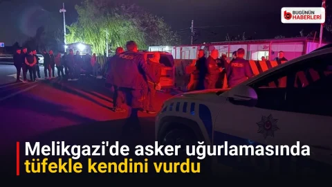 Melikgazi’de asker uğurlamasında tüfekle kendini vurdu