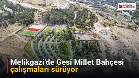 Melikgazi’de Gesi Millet Bahçesi çalışmaları sürüyor