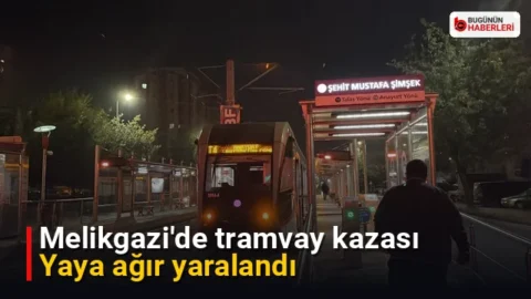 Melikgazi’de tramvay kazası: Yaya ağır yaralandı