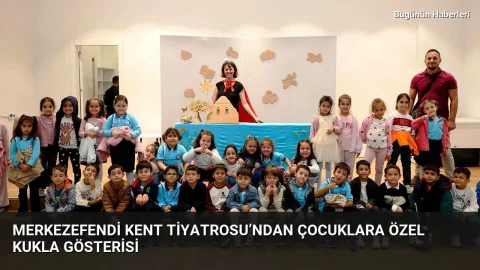 Merkezefendi Kent Tiyatrosu’ndan çocuklara özel kukla gösterisi