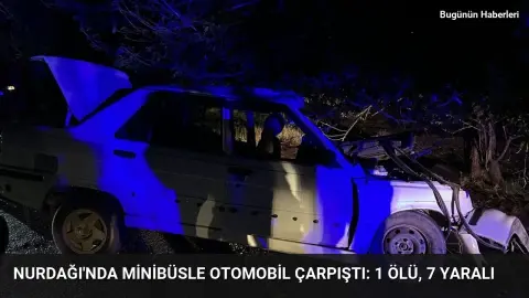 Nurdağı’nda minibüsle otomobil çarpıştı: 1 ölü, 7 yaralı