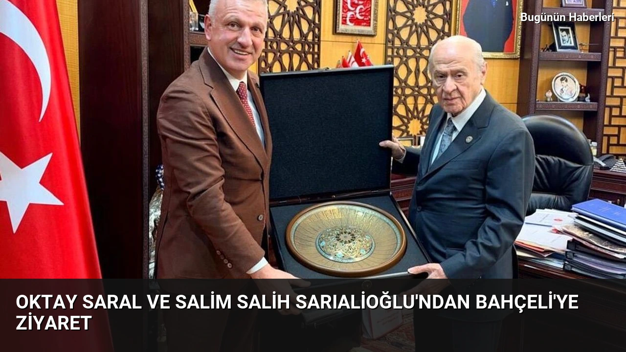 Oktay Saral ve Salim Salih Sarıalioğlu’ndan Bahçeli’ye ziyaret