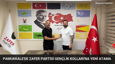 Pamukkale’de Zafer Partisi Gençlik Kolları’na yeni atama
