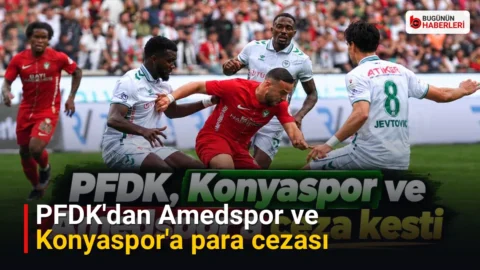 PFDK’dan Amedspor ve Konyaspor’a para cezası